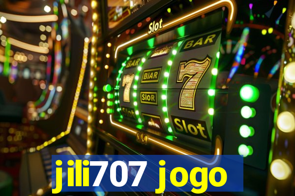 jili707 jogo